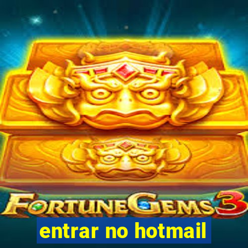 entrar no hotmail